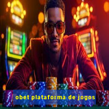 obet plataforma de jogos